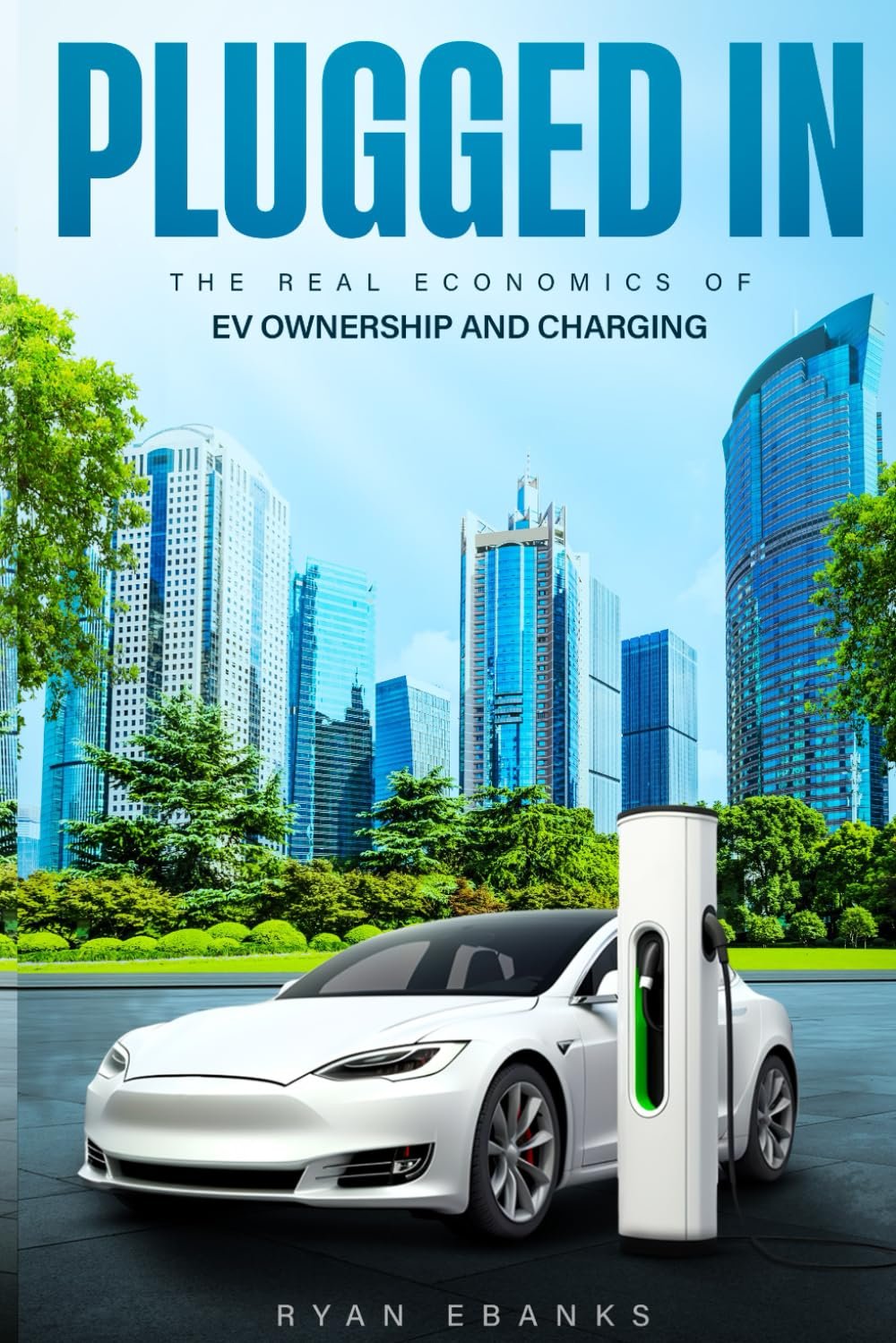 The Real Economics of EV Ownership and Charging